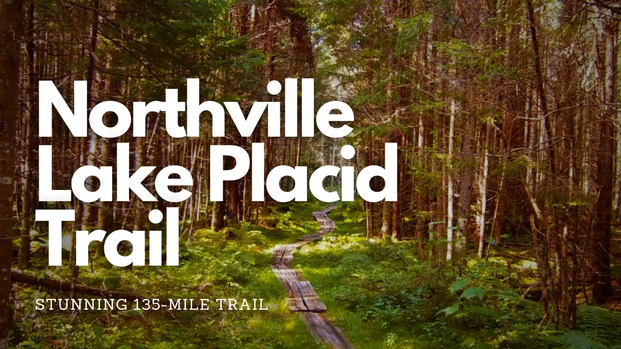 The Northville Lake Placid Trail (NPT) is a stunning 135-mile trail