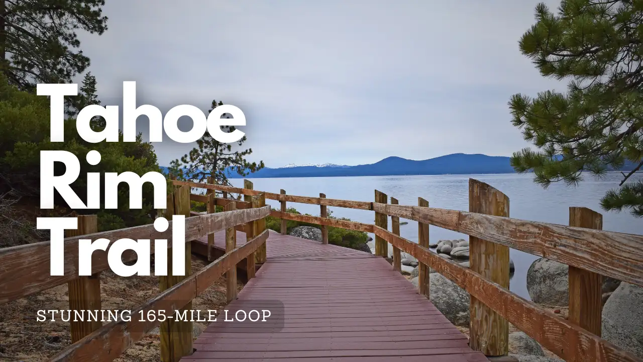 The Tahoe Rim Trail is a stunning 165-mile loop around Lake Tahoe