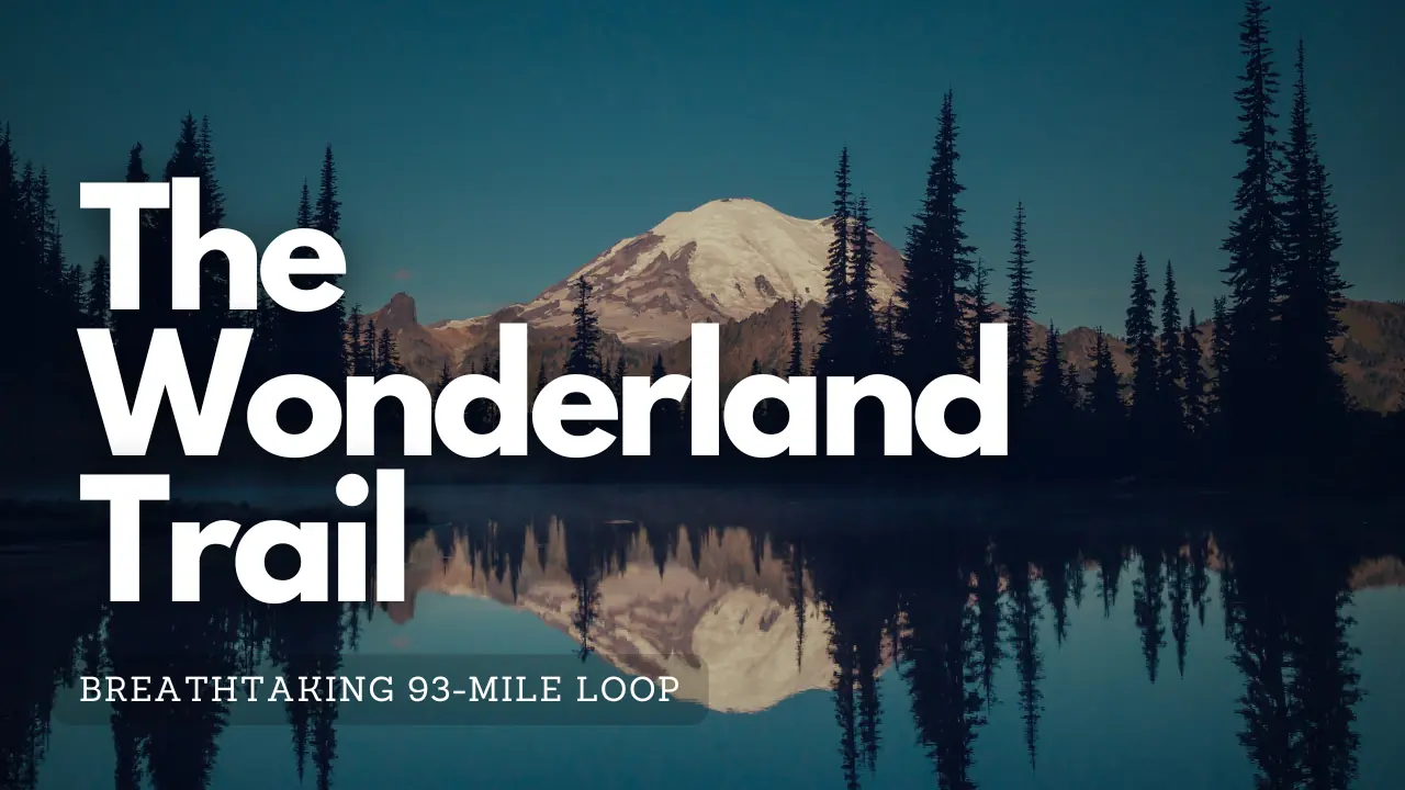 The Wonderland Trail is a breathtaking 93-mile loop that encircles the majestic Mount Rainier