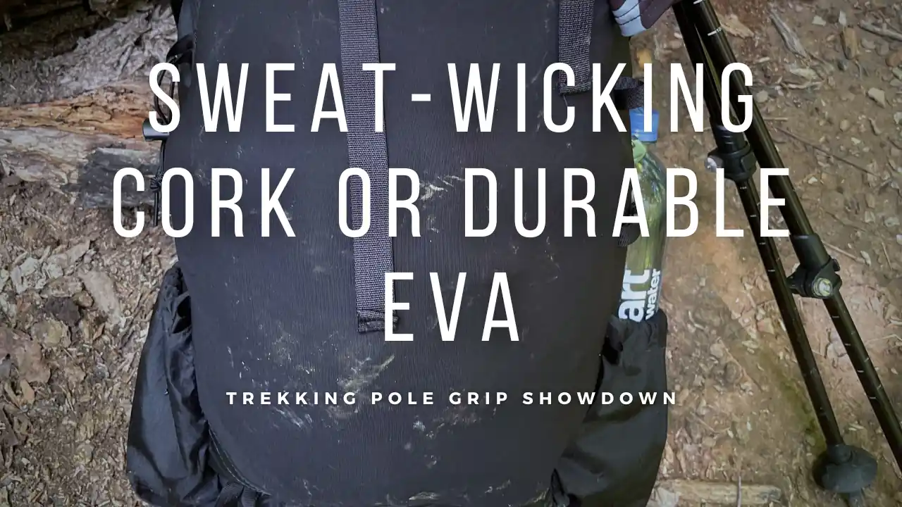 Trekking Poles Unveiled: EVA Foam vs. Cork Grips—Which Grip Reigns Supreme?