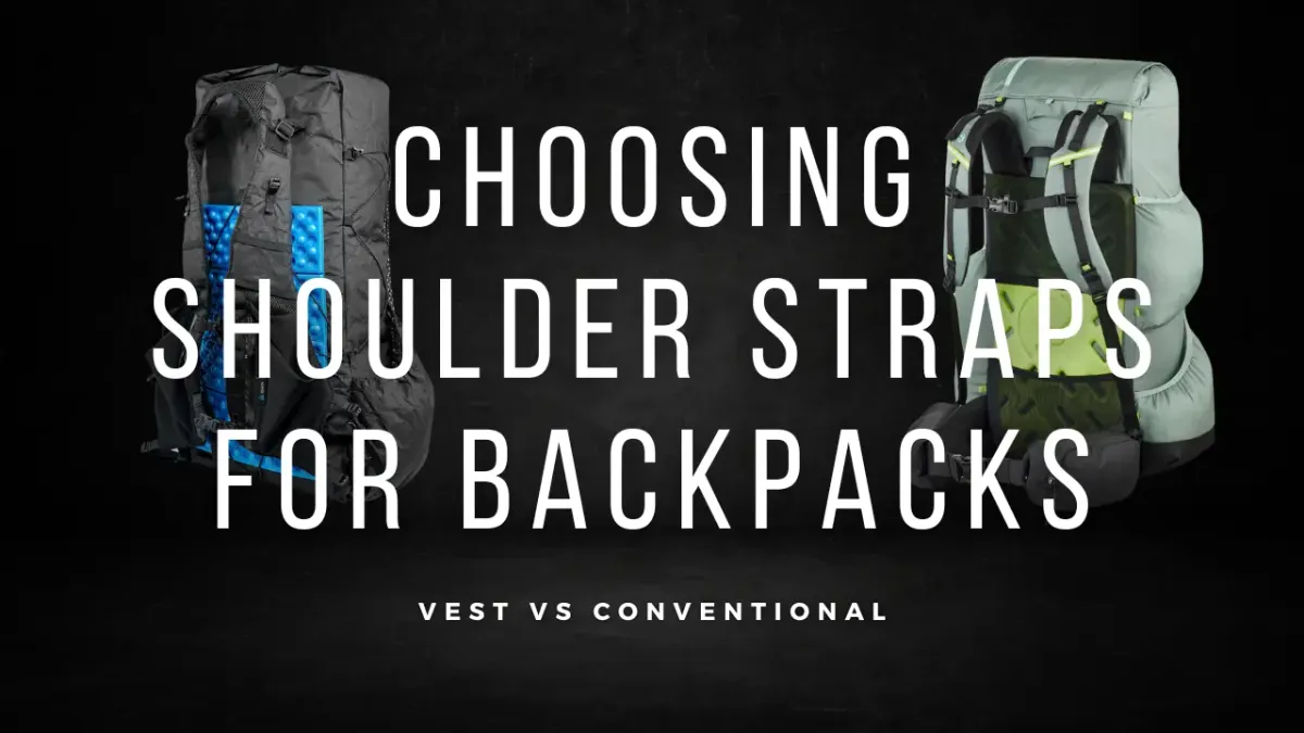 Vest Style Backpack Straps Vs Conventional Backpack Shoulder Straps